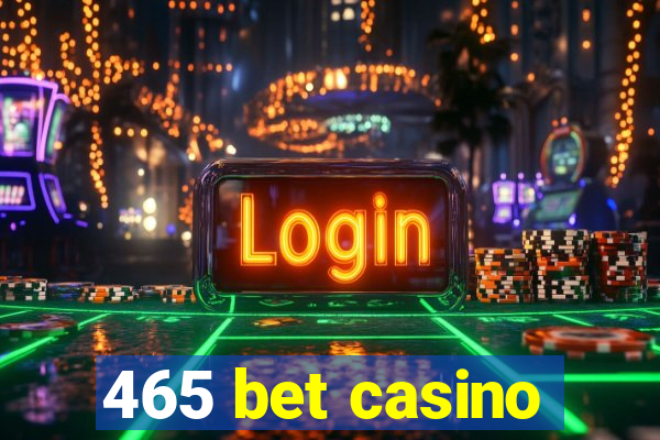 465 bet casino